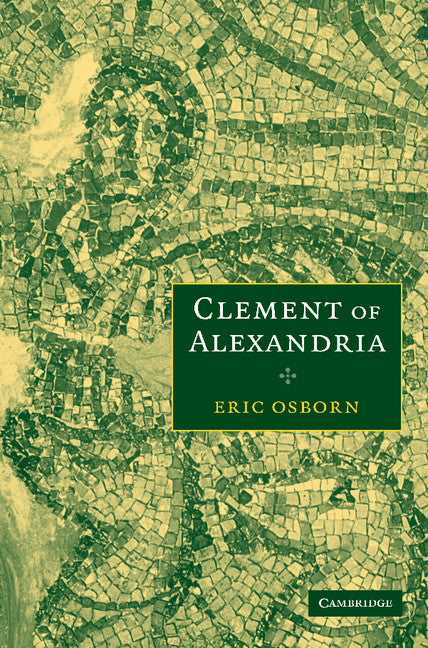 Clement of Alexandria (Paperback / softback) 9780521090810