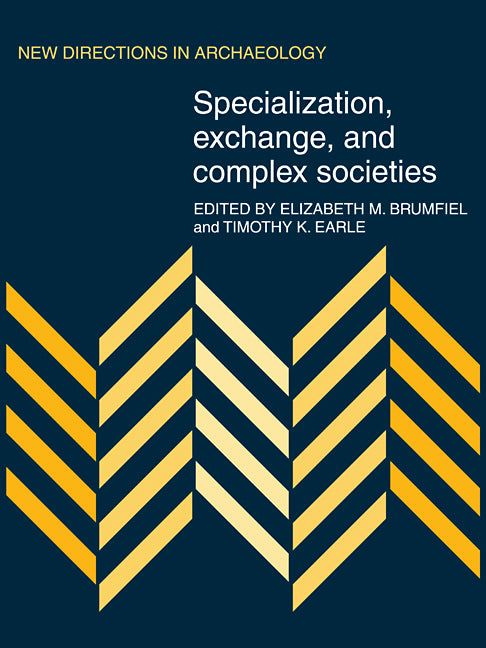 Specialization, Exchange and Complex Societies (Paperback / softback) 9780521090889