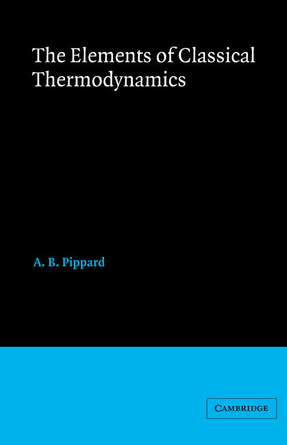 Elements of Classical Thermodynamics:For Advanced Students of Physics (Paperback / softback) 9780521091015