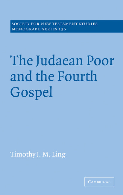 The Judaean Poor and the Fourth Gospel (Paperback / softback) 9780521091428