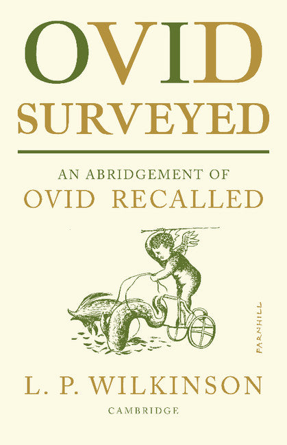 Ovid Surveyed; An Abridgement for the General Reader of 'Ovid Recalled' (Paperback / softback) 9780521091763