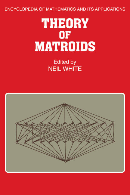 Theory of Matroids (Paperback / softback) 9780521092029