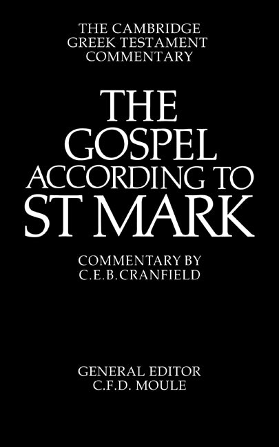 The Gospel according to St Mark; An Introduction and Commentary (Paperback / softback) 9780521092043