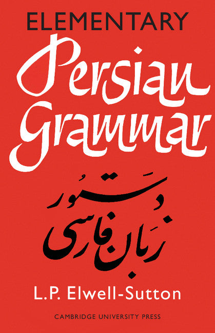 Elementary Persian Grammar (Paperback / softback) 9780521092067