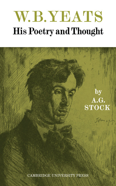 W. B. Yeats; His Poetry and Thought (Paperback / softback) 9780521092234