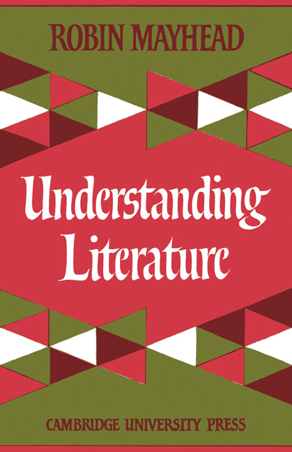 Understanding Literature (Paperback / softback) 9780521092821