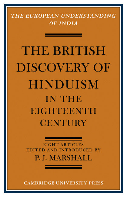 The British Discovery of Hinduism in the Eighteenth Century (Paperback / softback) 9780521092968