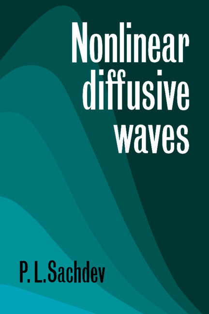 Nonlinear Diffusive Waves (Paperback / softback) 9780521093033