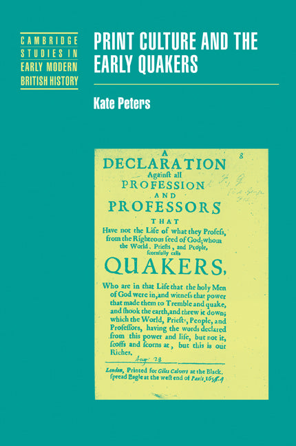 Print Culture and the Early Quakers (Paperback / softback) 9780521093125