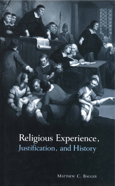 Religious Experience, Justification, and History (Paperback / softback) 9780521093255