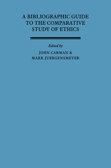 A Bibliographic Guide to the Comparative Study of Ethics (Paperback / softback) 9780521093262