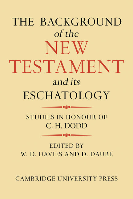 The Background of the New Testament and its Eschatology (Paperback / softback) 9780521093293