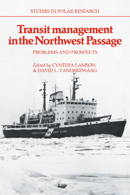 Transit Management in the Northwest Passage; Problems and Prospects (Paperback / softback) 9780521093378
