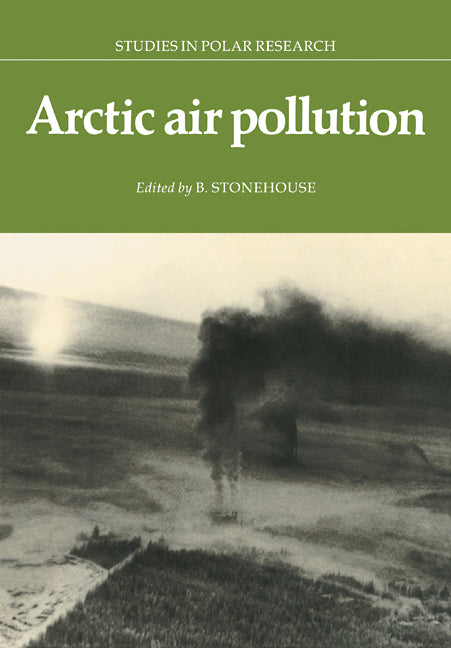 Arctic Air Pollution (Paperback / softback) 9780521093392