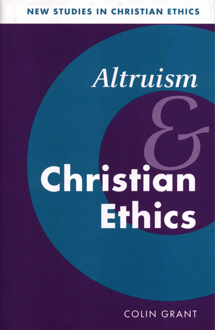 Altruism and Christian Ethics (Paperback / softback) 9780521093613