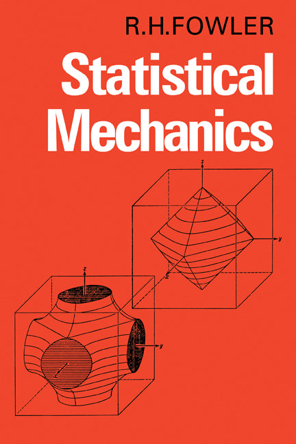 Statistical Mechanics; The Theory of the Properties of Matter in Equilibrium (Paperback / softback) 9780521093774