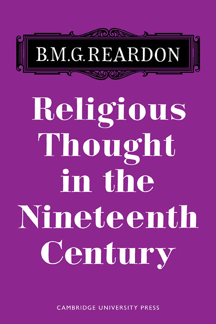 Religious Thought in the Nineteenth Century (Paperback / softback) 9780521093866