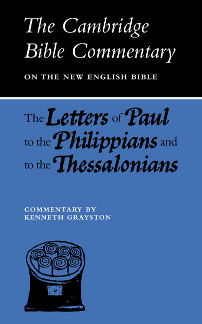 Letters of Paul to the Philippians and to the Thessalonians (Paperback / softback) 9780521094092