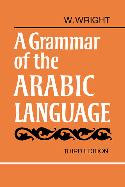 A Grammar of the Arabic Language Combined Volume Paperback (Paperback / softback) 9780521094559