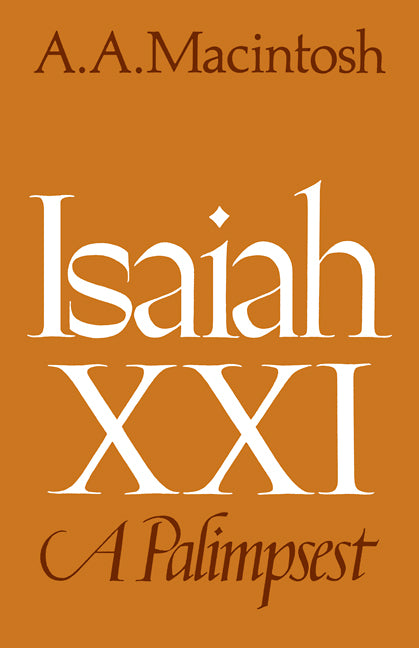 Isaiah XXI; A palimpsest (Paperback / softback) 9780521094627