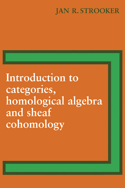 Introduction to Categories, Homological Algebra and Sheaf Cohomology (Paperback / softback) 9780521095259
