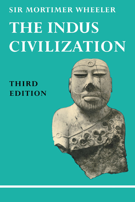 The Indus Civilization (Paperback / softback) 9780521095389