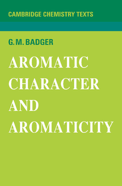 Aromatic Character and Aromaticity (Paperback / softback) 9780521095433