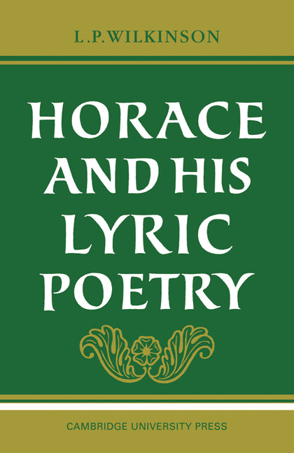 Horace and his Lyric Poetry (Paperback / softback) 9780521095532