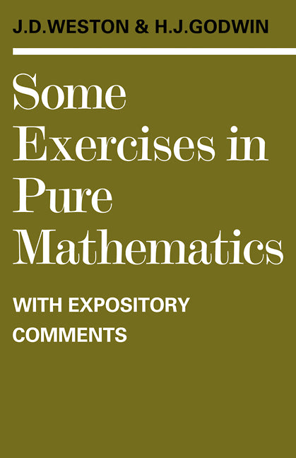 Some Exercises in Pure Mathematics with Expository Comments (Paperback / softback) 9780521095617