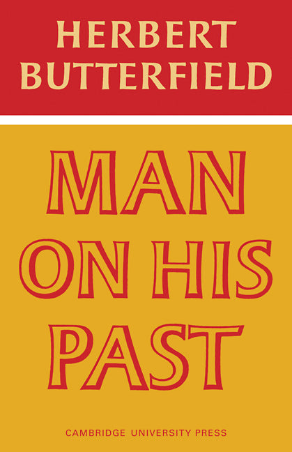 Man on His Past (Paperback / softback) 9780521095679