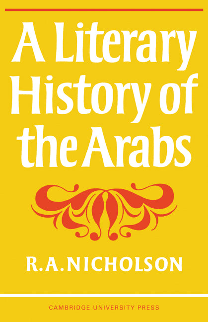 A Literary History of the Arabs (Paperback / softback) 9780521095723