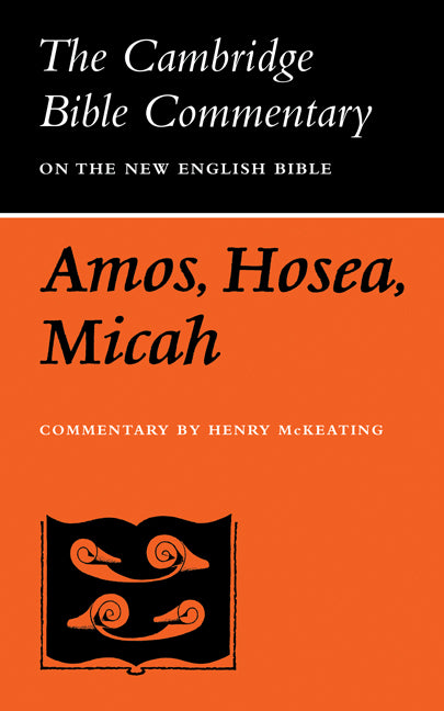 The Books of Amos, Hosea, Micah (Paperback / softback) 9780521096478