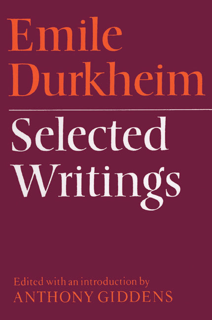 Emile Durkheim: Selected Writings (Paperback / softback) 9780521097123
