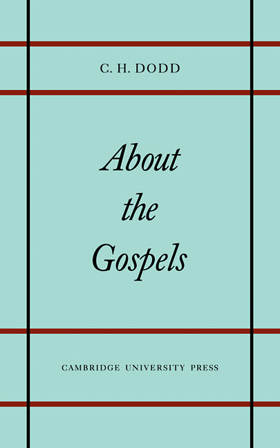 About the Gospels (Paperback / softback) 9780521097451