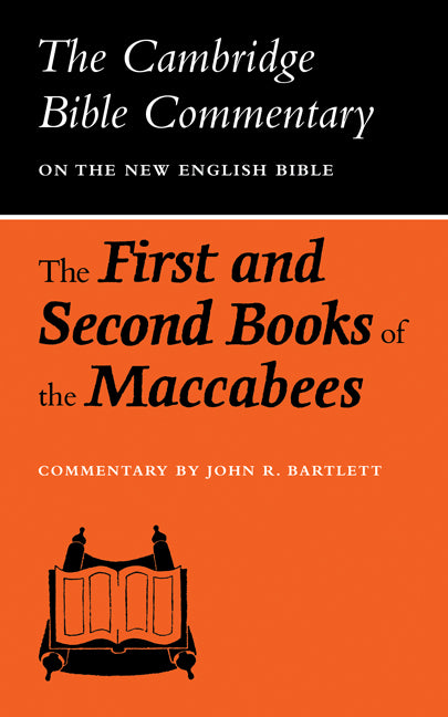 The First and Second Books of the Maccabees (Paperback / softback) 9780521097499