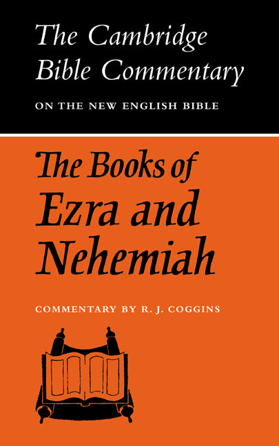 The Books of Ezra and Nehemiah (Paperback / softback) 9780521097598