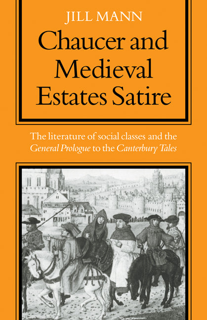 Chaucer and Medieval Estates Satire (Paperback / softback) 9780521097956