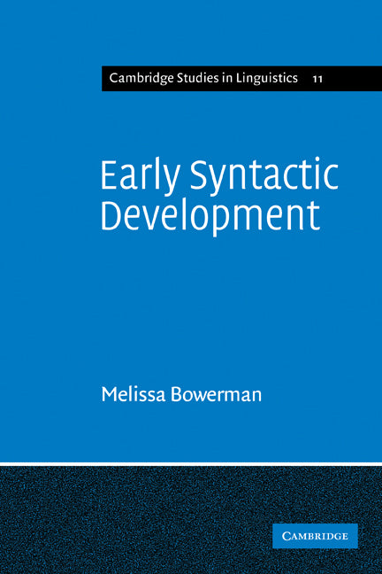 Early Syntactic Development; A Cross-Linguistic Study with Special Reference to Finnish (Paperback / softback) 9780521097970