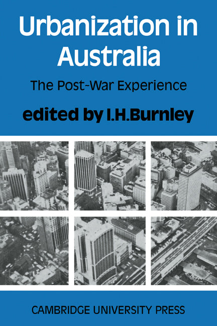 Urbanization in Australia; The Post-War Experience (Paperback / softback) 9780521098274