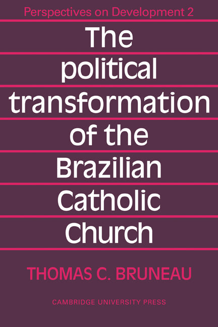 The Political Transformation of the Brazilian Catholic Church (Paperback / softback) 9780521098489