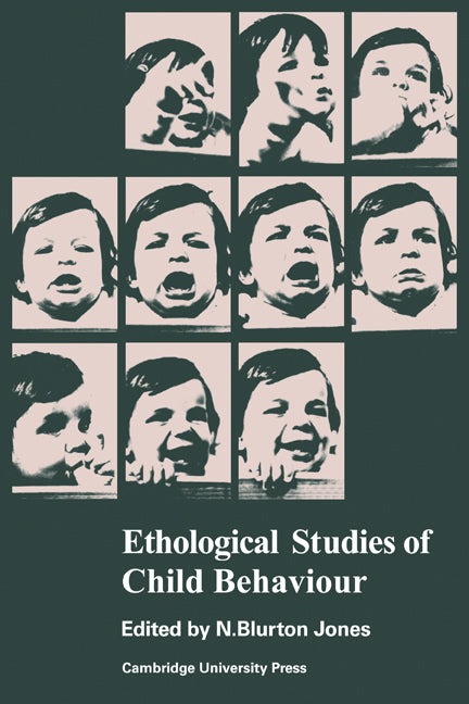 Ethological Studies of Child Behaviour (Paperback / softback) 9780521098557