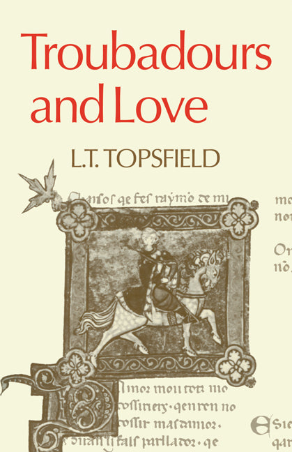 Troubadours and Love (Paperback / softback) 9780521098977