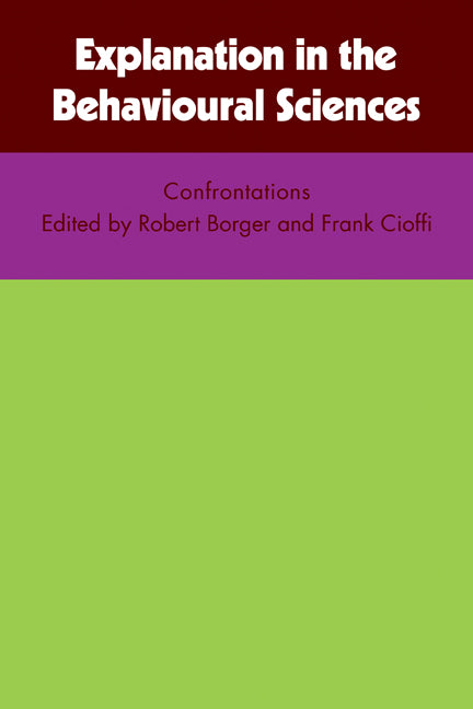 Explanation in the Behavioural Sciences (Paperback / softback) 9780521099059