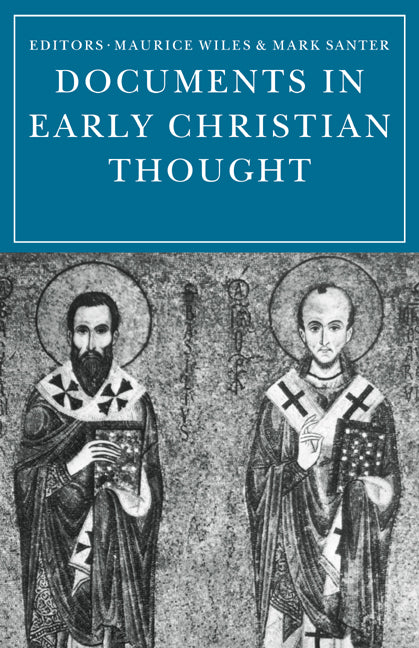 Documents in Early Christian Thought (Paperback / softback) 9780521099158