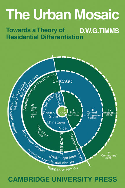 The Urban Mosaic; Towards a Theory of Residential Differentiation (Paperback / softback) 9780521099882