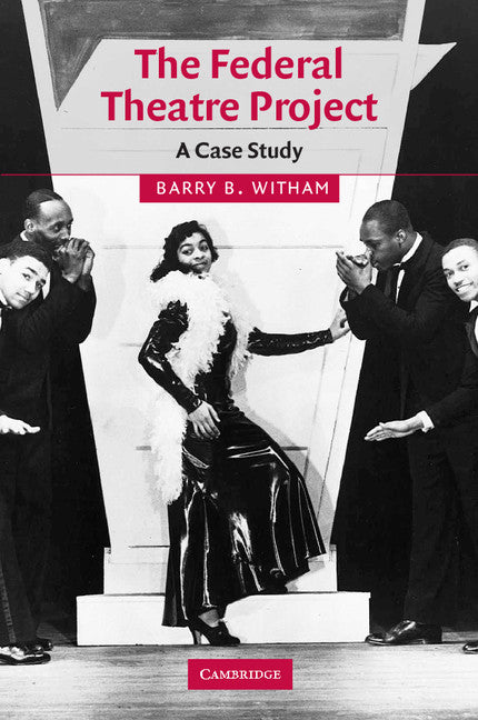 The Federal Theatre Project; A Case Study (Paperback / softback) 9780521100120
