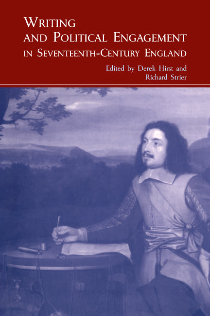 Writing and Political Engagement in Seventeenth-Century England (Paperback / softback) 9780521100304