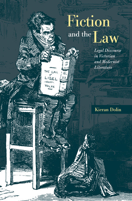 Fiction and the Law; Legal Discourse in Victorian and Modernist Literature (Paperback / softback) 9780521100311