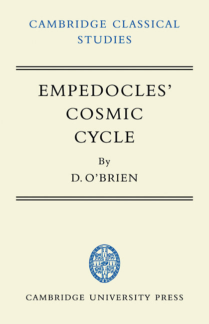 Empedocles' Cosmic Cycle; A Reconstruction from the Fragments and Secondary Sources (Paperback / softback) 9780521100373