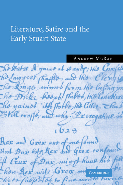 Literature, Satire and the Early Stuart State (Paperback / softback) 9780521100427